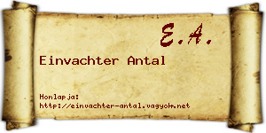 Einvachter Antal névjegykártya